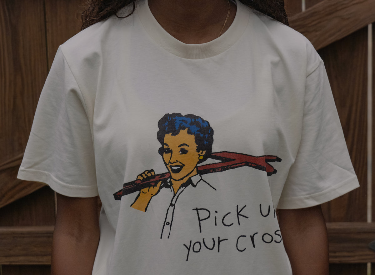 PICK UP YOUR CROSS